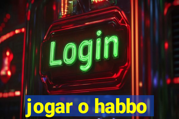 jogar o habbo