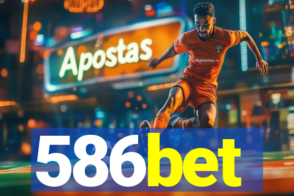 586bet