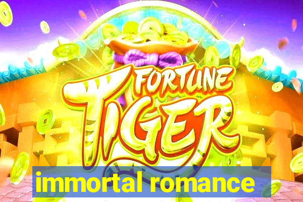 immortal romance