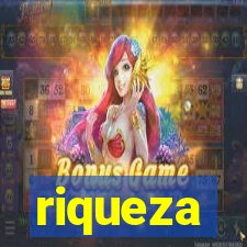 riqueza