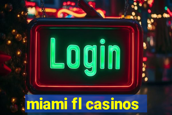 miami fl casinos