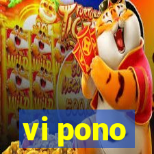 vi pono