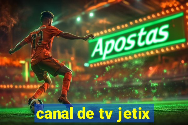 canal de tv jetix