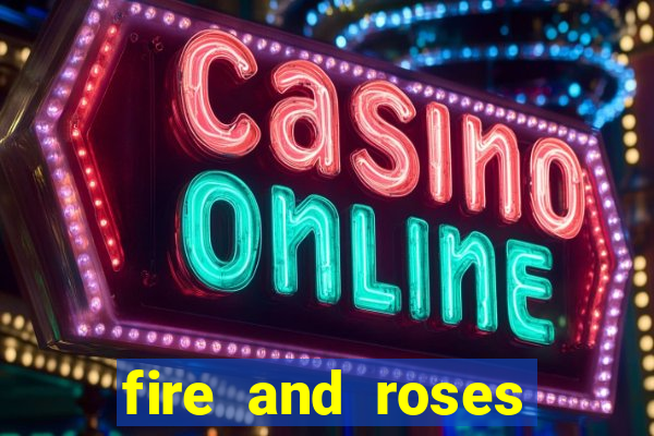 fire and roses joker slot