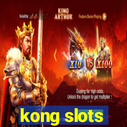 kong slots