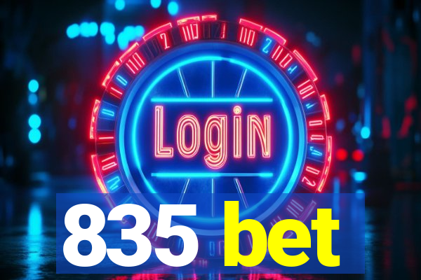 835 bet