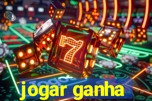 jogar ganha