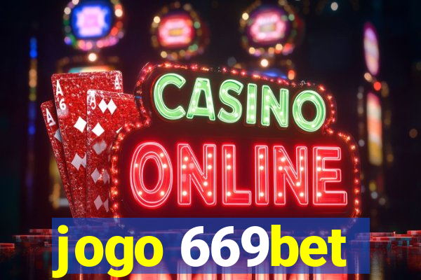 jogo 669bet