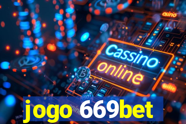 jogo 669bet