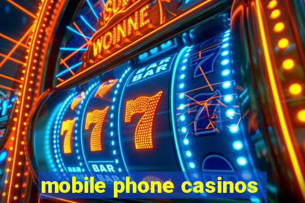 mobile phone casinos