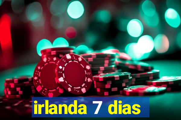 irlanda 7 dias