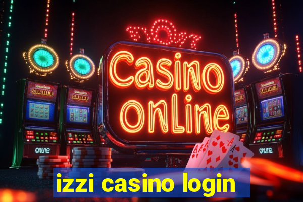 izzi casino login