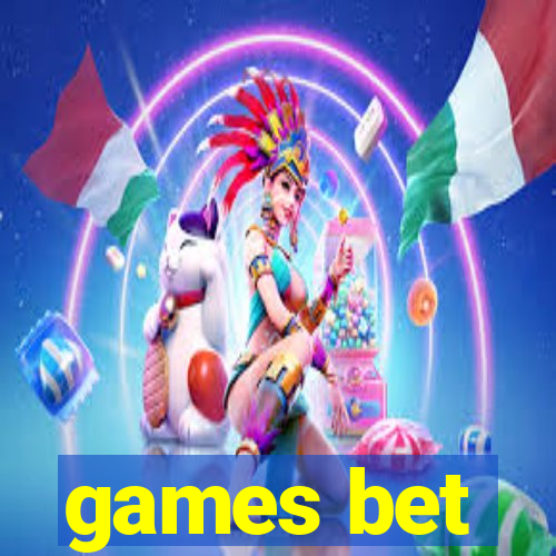 games bet