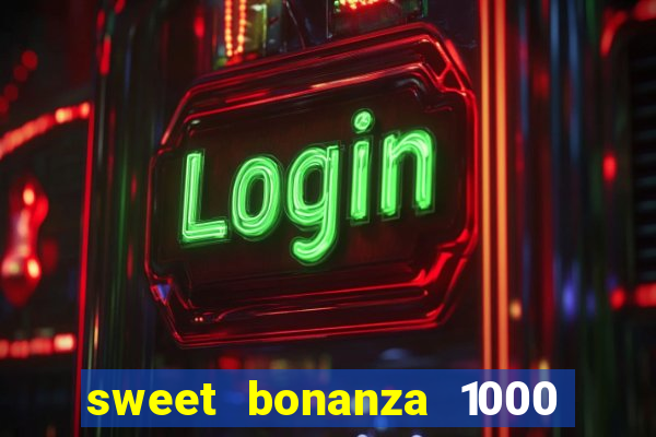 sweet bonanza 1000 demo slot