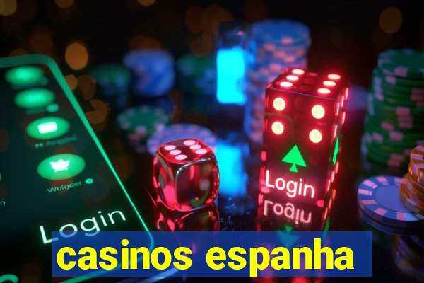 casinos espanha