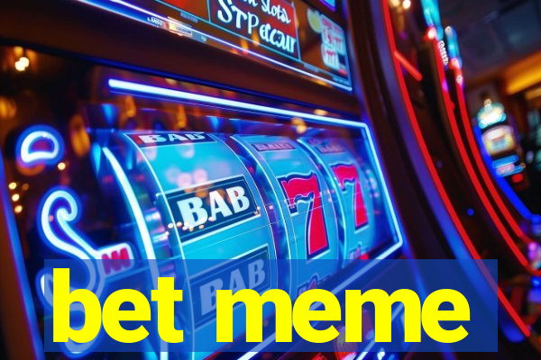 bet meme