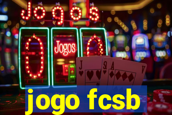 jogo fcsb