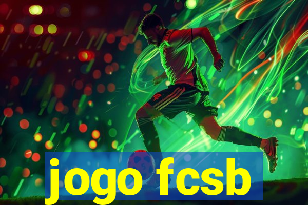 jogo fcsb