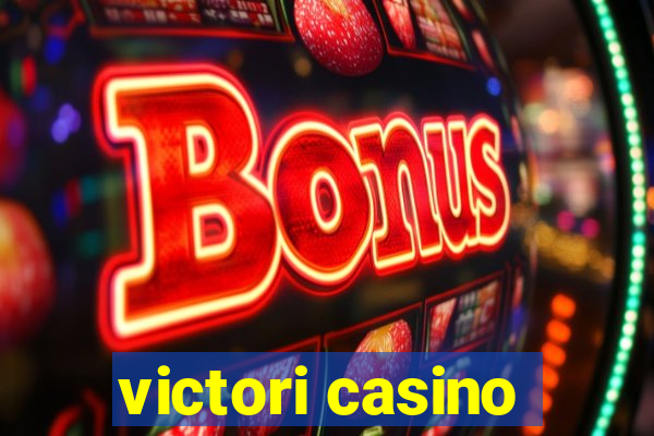 victori casino