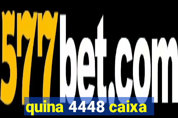 quina 4448 caixa