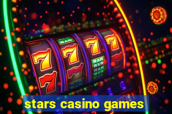 stars casino games