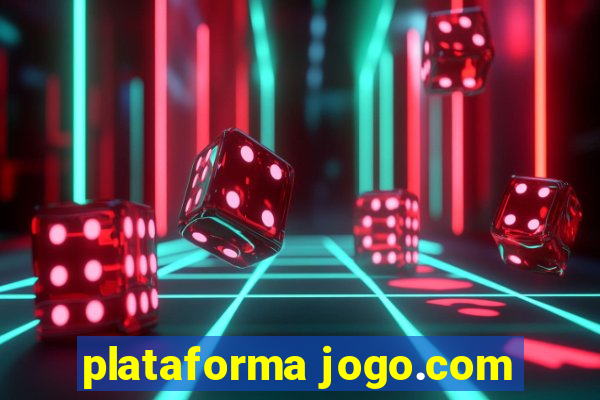 plataforma jogo.com