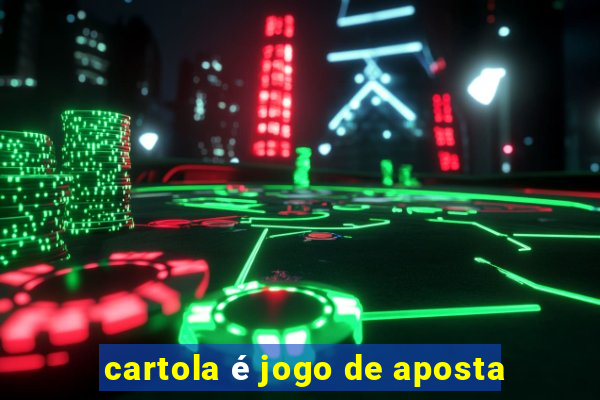 cartola é jogo de aposta