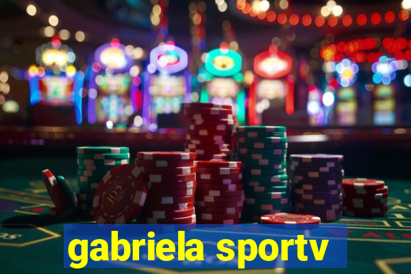 gabriela sportv