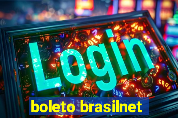 boleto brasilnet