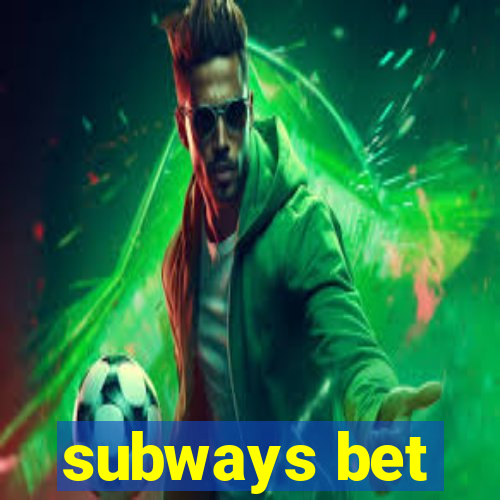 subways bet