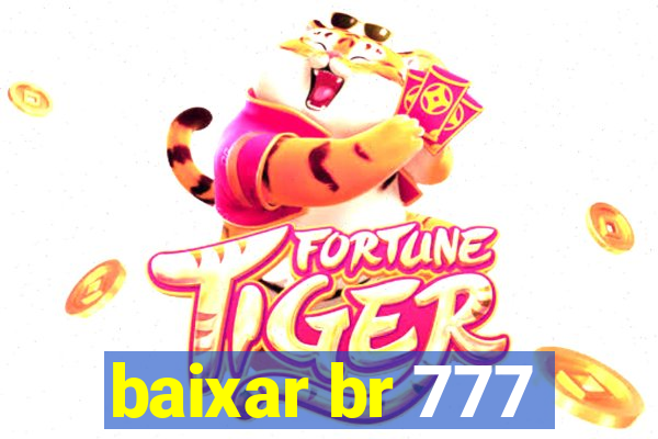 baixar br 777