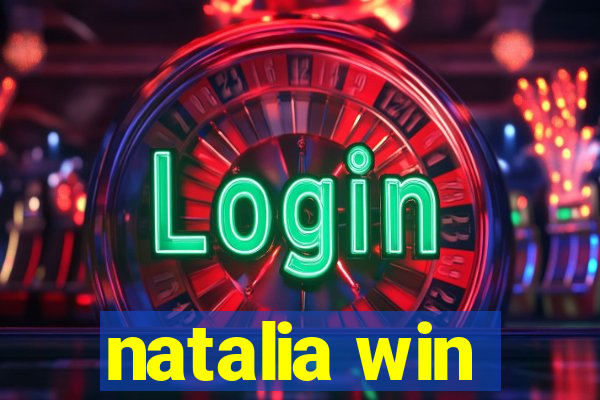 natalia win