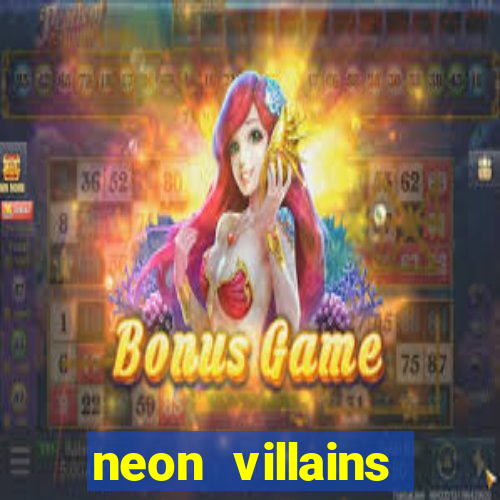 neon villains doublemax slot free play