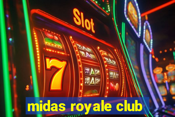 midas royale club