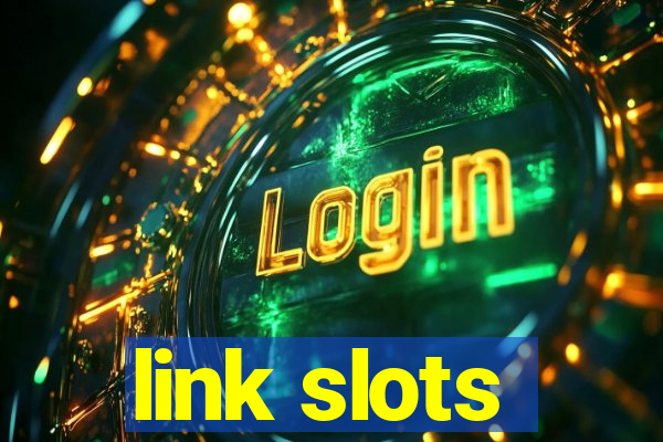 link slots