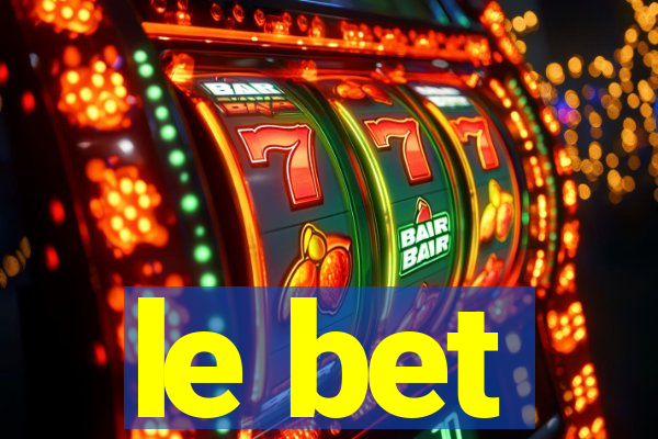 le bet