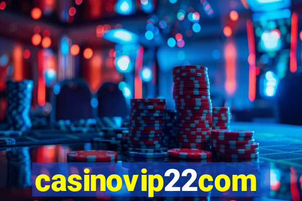 casinovip22com