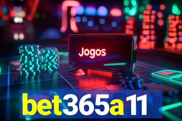 bet365a11