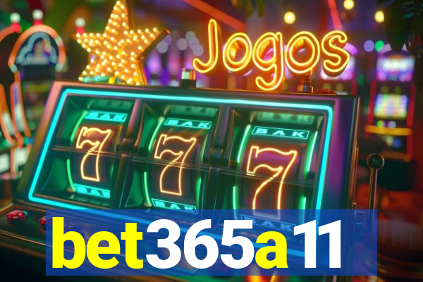 bet365a11