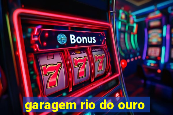 garagem rio do ouro