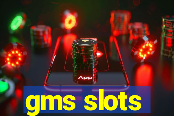 gms slots