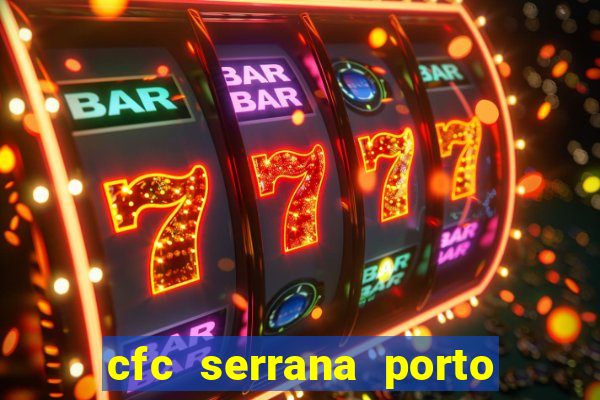 cfc serrana porto alegre - rs