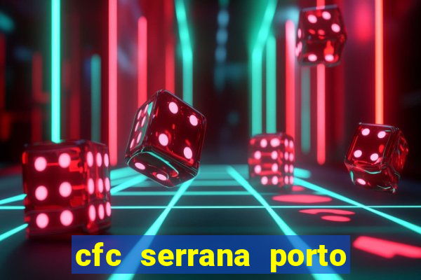 cfc serrana porto alegre - rs