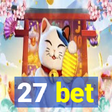 27 bet