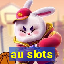 au slots