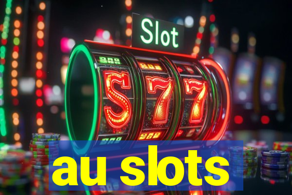 au slots