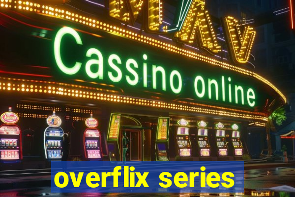 overflix series