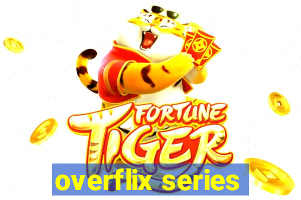 overflix series