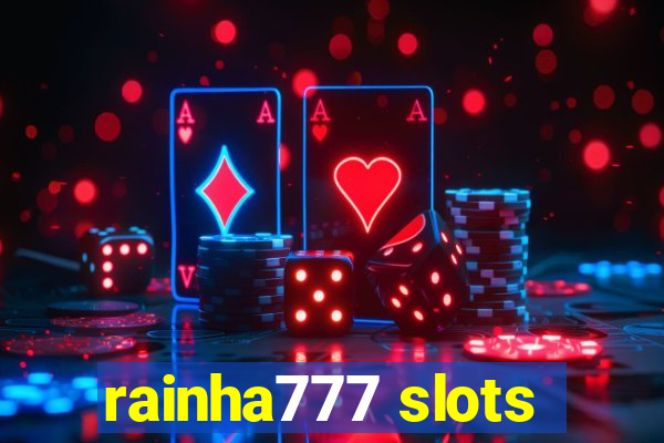 rainha777 slots