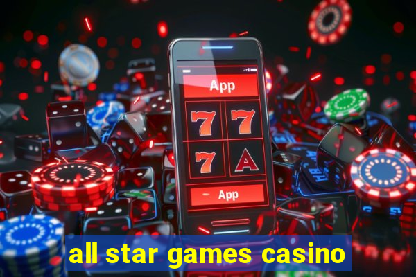 all star games casino